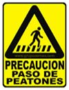 PRECAUCION PASO DE PEATONES